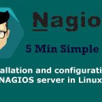 How To Install Nagios 4.x Server/Client – Part 1