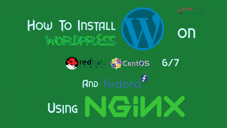 How To Install WordPress 4.7 With Nginx ON RHEL/CentOS 6/7 & Fedora?