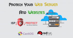 How To Scan Your Web Servers For Malware With ISPProtect On CentOS/RHEL 6/7
