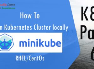 How to Run Kubernetes Cluster locally (minikube)? K8s – Part: 6